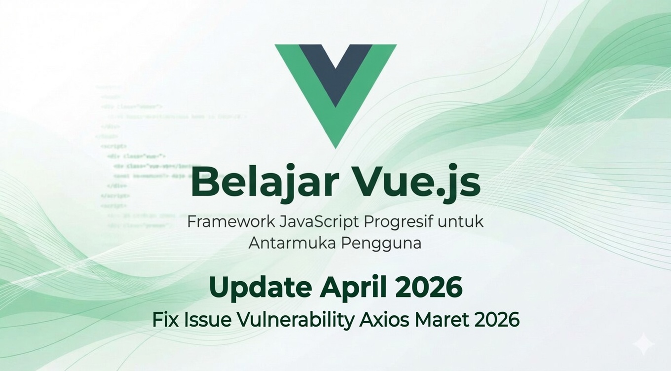 setup-vue-js-projek-menggunakan-vite-versi-8-dan-tailwind-css-fix-axios-issuesvulnerability